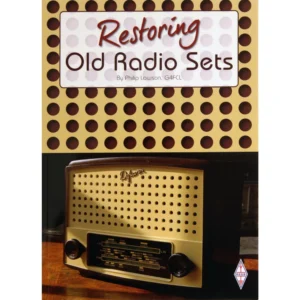 Restoring Old Radio Sets